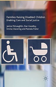 portada Families Raising Disabled Children: Enabling Care and Social Justice (en Inglés)