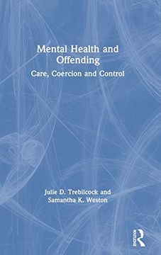 portada Mental Health and Offending: Care, Coercion and Control (en Inglés)