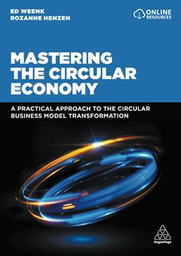 portada Mastering the Circular Economy: A Practical Approach to the Circular Business Model Transformation 