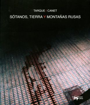 portada Sótanos, Tierra y Montañas Rusas (in Spanish)