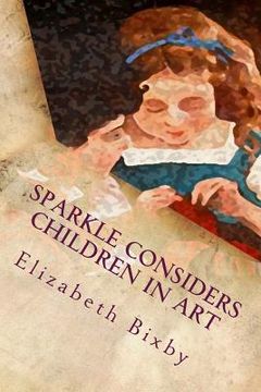 portada Sparkle Considers Children in Art (en Inglés)