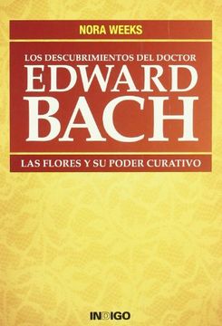portada Los Descubrimientos del Doctor Edward Bach: Las Flores y su Poder Curativo