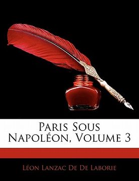 portada Paris Sous Napol On, Volume 3 (en Francés)