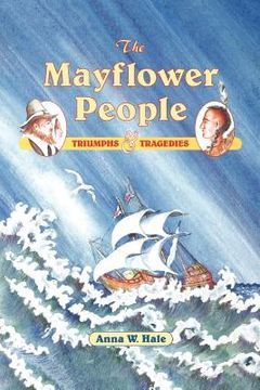 portada the mayflower people: triumphs & tragedies (en Inglés)