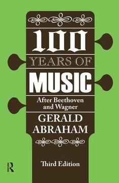 portada One Hundred Years of Music: After Beethoven and Wagner