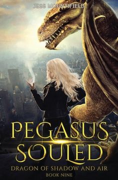 portada Pegasus Souled: Dragon of Shadow and Air Book 9 (en Inglés)