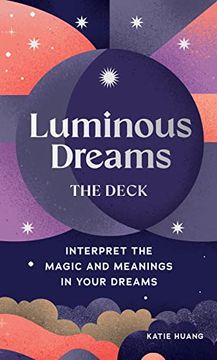 portada Luminous Dreams: The Deck: Interpret the Magic and Meanings in Your Dreams (en Inglés)