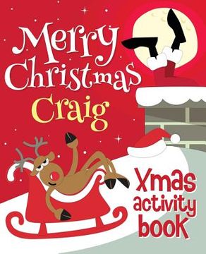 portada Merry Christmas Craig - Xmas Activity Book: (Personalized Children's Activity Book) (en Inglés)