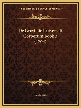 portada De Gravitate Universali Corporum Book 3 (1768) (en Latin)