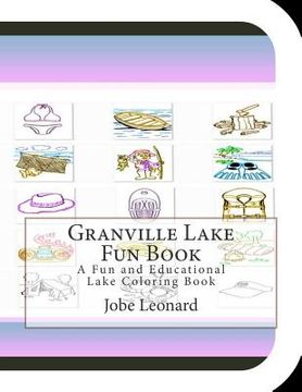 portada Granville Lake Fun Book: A Fun and Educational Lake Coloring Book (en Inglés)