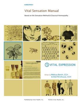 portada Vital Sensation Manual Unit 5: Vital Expression in Homeopathy: Based on the Sensation Method & Classical Homeopathy (en Inglés)