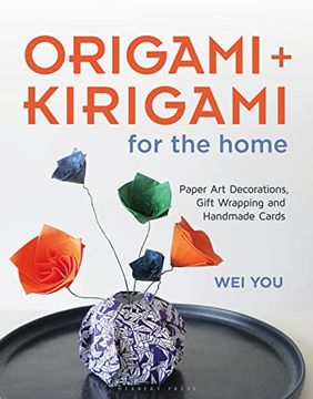 portada Origami and Kirigami for the Home: Paper art Decorations, Gift Wrapping and Handmade Cards 