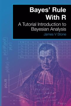 portada Bayes' Rule With R: A Tutorial Introduction to Bayesian Analysis (in English)