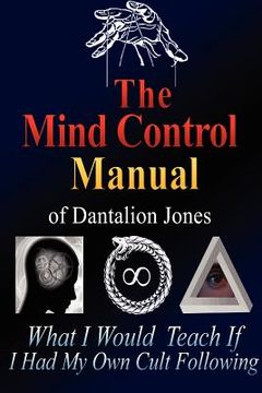 portada the mind control manual of dantalion jones (en Inglés)