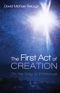 portada The First Act of Creation (en Inglés)