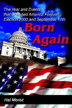 portada born again: the year and events that changed america forever! election 2000 and september 11th (in English)