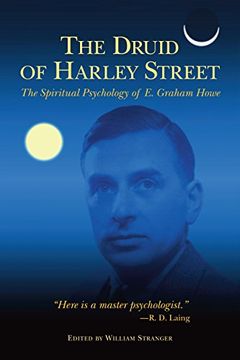 portada The Druid of Harley Street: The Spiritual Psychology of E. Graham Howe
