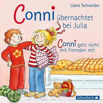 portada Conni Übernachtet bei Julia / Conni Geht Nicht mit Fremden Mit: 1 cd (en Alemán)
