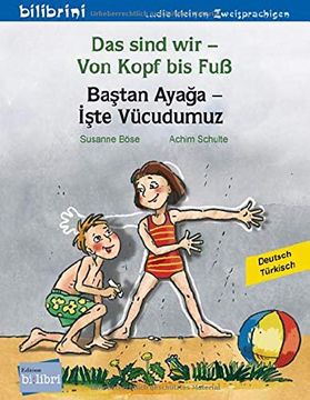 portada Das Sind wir - von Kopf bis Fuß. Kinderbuch Deutsch-Türkisch (en Turco)