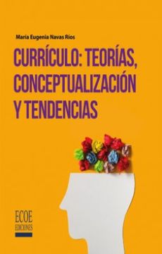 portada Currículo: teorías conceptualización y tendencias. (in Spanish)