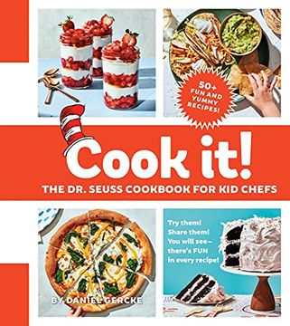 portada Cook it! The dr. Seuss Cookbook for kid Chefs: 50+ Yummy Recipes 