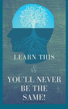 portada Learn This And You'll Never Be The Same! (en Inglés)