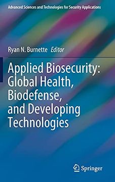 portada Applied Biosecurity: Global Health, Biodefense, and Developing Technologies (in English)