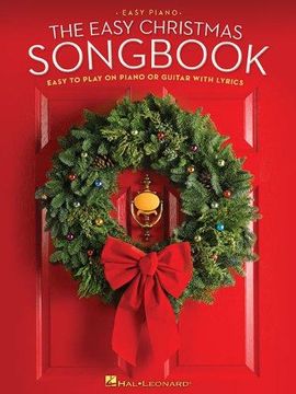 portada The Easy Christmas Songbook: Easy To Play On Piano Or Guitar With Lyrics (in English)