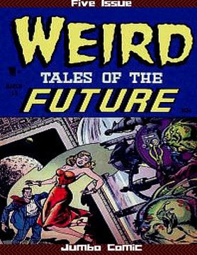 portada Weird Tales of the Future Five Issue Jumbo Comic (in English)