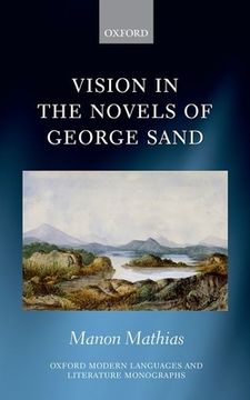 portada Vision in the Novels of George Sand (Oxford Modern Languages and Literature Monographs) (en Inglés)