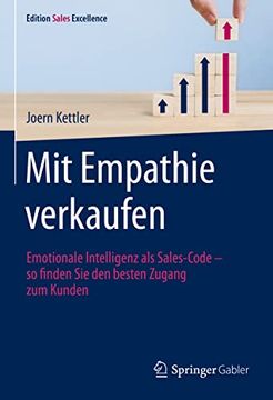 portada Mit Empathie Verkaufen: Emotionale Intelligenz als Sales-Code – so Finden sie den Besten Zugang zum Kunden