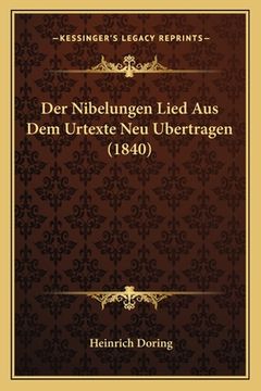 portada Nibelungen Lied Aus Dem Urtexte Neu Bertragen (1840) (en Alemán)