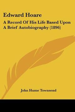 portada edward hoare: a record of his life based upon a brief autobiography (1896) (in English)