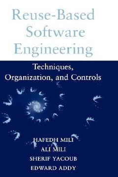 portada reuse based software engineering: techniques, organizations, and measurement (en Inglés)