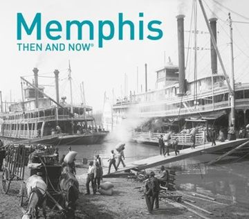 portada Memphis Then and Now® (en Inglés)