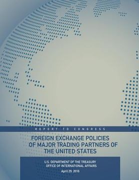 portada Foreign Exchange Policies of Major Trading Partners of the United States (en Inglés)