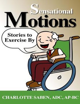 portada Sensational Motions: Stories to Exercise By (en Inglés)