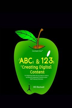 portada The ABCs & 123s of Creating Digital Content (en Inglés)