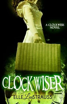 portada ClockwiseR: A Young Adult Time Travel Romance