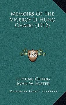 portada memoirs of the viceroy li hung chang (1912) (in English)