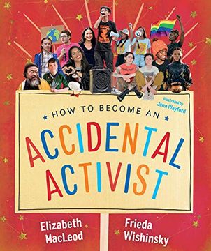portada How to Become an Accidental Activist (en Inglés)