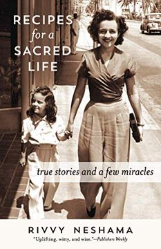 portada Recipes for a Sacred Life: True Stories and a few Miracles (en Inglés)
