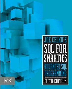 portada Joe Celko's sql for Smarties: Advanced sql Programming (The Morgan Kaufmann Series in Data Management Systems) (in English)