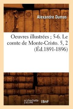 portada Oeuvres Illustrées 5-6. Le Comte de Monte-Cristo. 5, 2 (Éd.1891-1896) (en Francés)