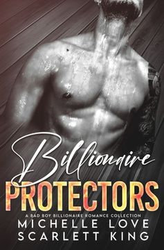 portada Billionaire Protectors: A Bad Boy Billionaires Romance Collection