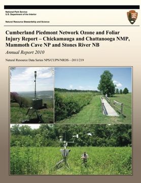 portada Cumberland Piedmont Network Ozone and Foliar Injury Report – Chickamauga and Chattanooga NMP, Mammoth Cave NP and Stones River NB