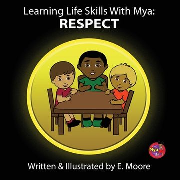 portada Learning Life Skills with Mya: Respect (en Inglés)
