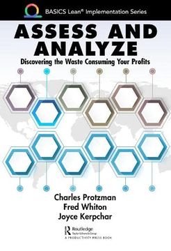 portada Assess and Analyze: Discovering the Waste Consuming Your Profits (Basics Lean® Implementation) (en Inglés)