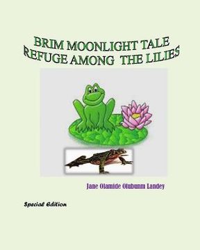 portada Refuge Among The Lilies: Brim Moonlight Tale