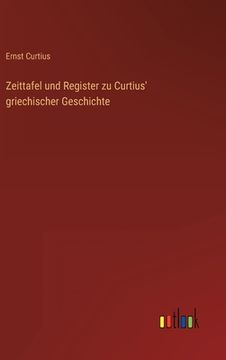 portada Zeittafel und Register zu Curtius' griechischer Geschichte (in German)